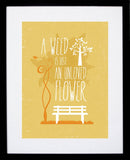 A Weed Is an Unloved Flower Black frame