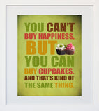 You Can't Buy Happiness Cupcakes Green White Frame