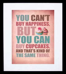 You Cant Buy Happiness - Cupcakes (Pink) Framed