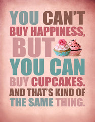 You Can't Buy Happiness Cupcakes Pink