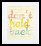 Don't Hold Back Framed