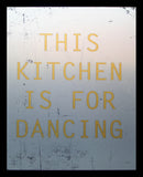 Aluminium Print: This Kitchen Is For Dancing Yellow Black frame