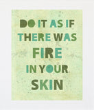 Fire In Your Skin Unframed