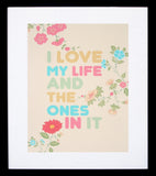 I Love my Life And The Ones In It in Peach Frame Black