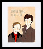 I Don't Have Any Friends (Sherlock Holmes) Framed