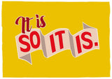 Northern Irish Slang - It Is So It Is Unframed