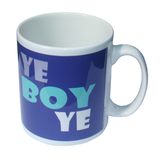 Mug - Ye Boy Ye