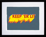 Northern Irish Slang - Keep 'Er Lit Black Frame