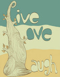 Live Love Laugh
