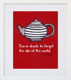 Tea Is Drunk To Forget White Frame