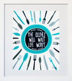 Dishes Can Wait White Frame