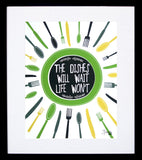 Dishes Can Wait - Green Framed