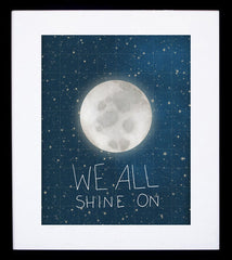 We All Shine On Frame Black