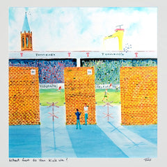 What Foot Do You Kick Wa? Unframed 40 x 40