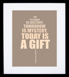 Yesterday Is History Framed